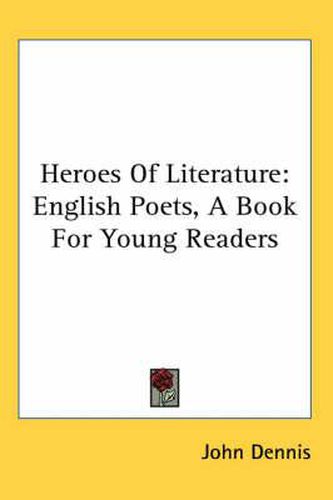 Cover image for Heroes of Literature: English Poets, a Book for Young Readers