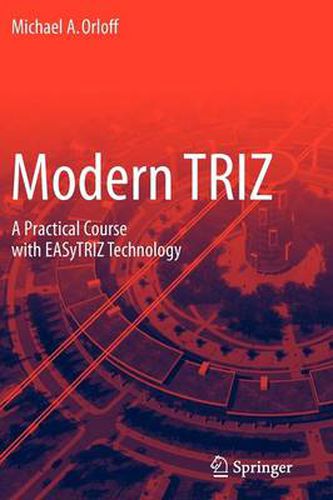 Cover image for Modern TRIZ: A Practical Course with EASyTRIZ Technology