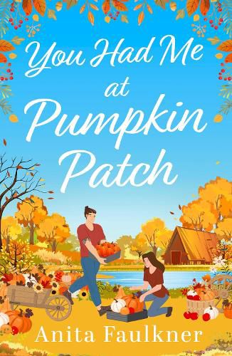 Cover image for You Had Me at Pumpkin Patch