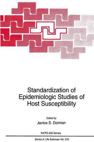 Standardization of Epidemiologic Studies of Host Susceptibility