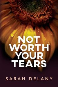 Cover image for Not Worth Your Tears