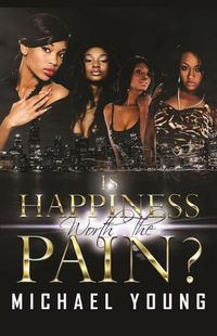 Cover image for Is Happiness Worth the Pain