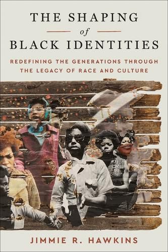 The Shaping of Black Identities