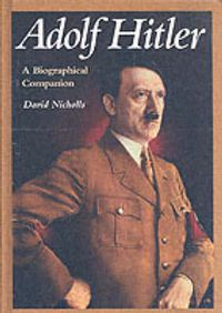 Cover image for Adolf Hitler: A Biographical Companion