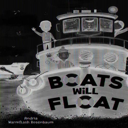 Boats Will Float