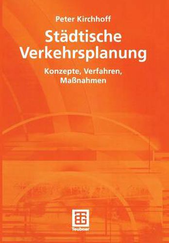 Cover image for Stadtische Verkehrsplanung: Konzepte, Verfahren, Massnahmen