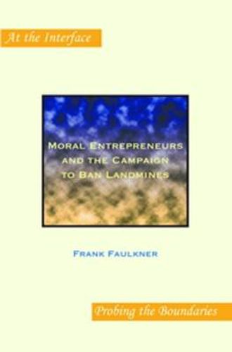 Cover image for Moral Entrepreneurs and the Campaign to Ban Landmines