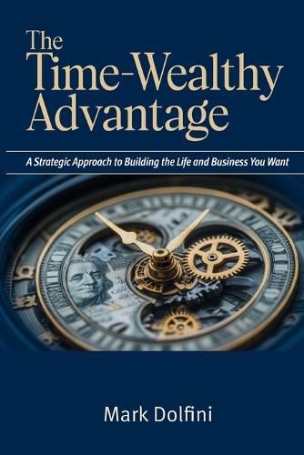 Cover image for The Time-Wealthy Advantage