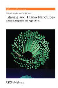 Cover image for Titanate and Titania Nanotubes: Synthesis