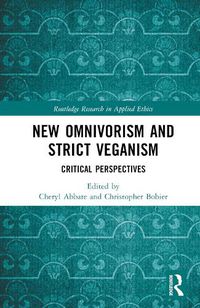 Cover image for New Omnivorism and Strict Veganism