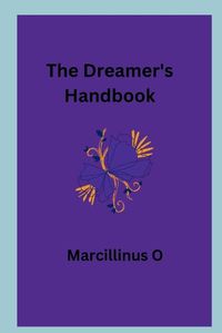 Cover image for The Dreamer's Handbook