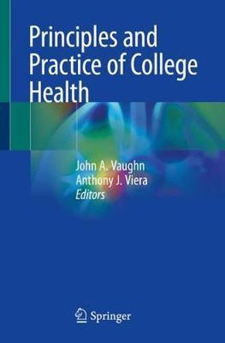 Cover image for Principles and Practice of College Health