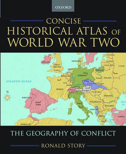 Cover image for Concise Historical Atlas of World War Two: The Geography of Conflict