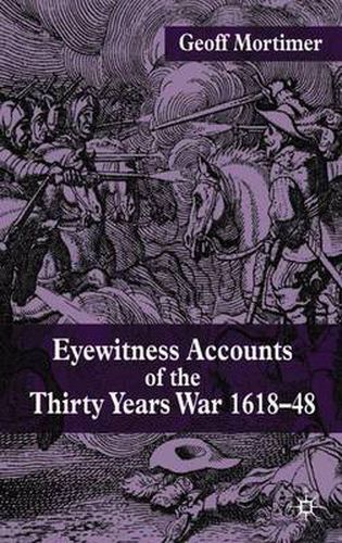 Cover image for Eyewitness Accounts of the Thirty Years War 1618-48