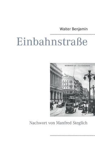 Cover image for Einbahnstrasse: Mit einem Nachwort von Manfred Steglich