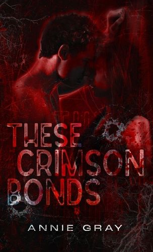 Cover image for These Crimson Bonds