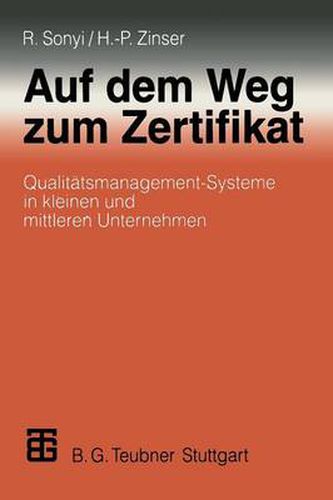 Cover image for Auf Dem Weg Zum Zertifikat: Qualitatsmanagement-Systeme in Kleinen Und Mittleren Unternehmen