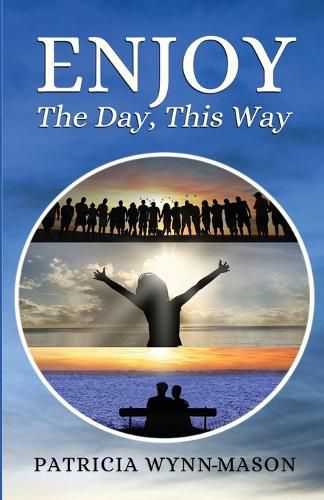Cover image for Enjoy The Day, This Way