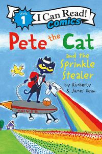 Cover image for Pete the Cat and the Sprinkle Stealer