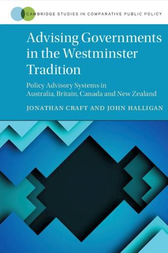 Cover image for Advising Governments in the Westminster Tradition