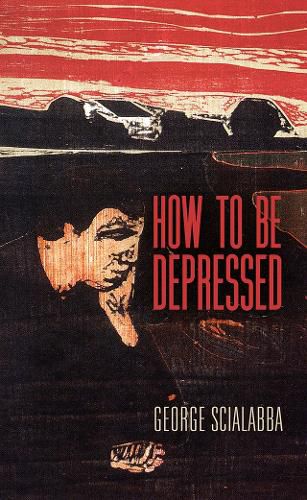 Cover image for How To Be Depressed