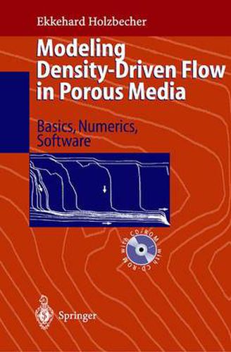 Cover image for Modeling Density-Driven Flow in Porous Media: Principles, Numerics, Software