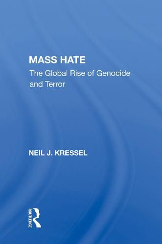 Cover image for Mass Hate: The Global Rise of Genocide and Terror