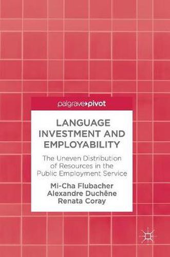 Cover image for Language Investment and Employability: The Uneven Distribution of Resources in the Public Employment Service