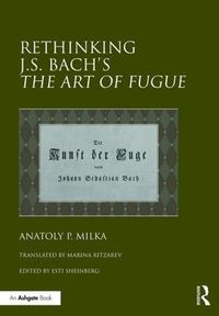 Cover image for Rethinking J.S. Bach's The Art of Fugue