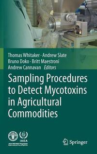 Cover image for Sampling Procedures to Detect Mycotoxins in Agricultural Commodities