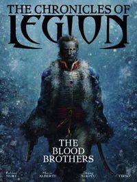 Cover image for The Chronicles of Legion Vol. 3: The Blood Brothers