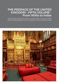 Cover image for THE PEERAGE OF THE UNITED KINGDOM - FIFTH VOLUME - From Willis to Index
