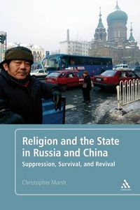 Cover image for Religion and the State in Russia and China: Suppression, Survival, and Revival