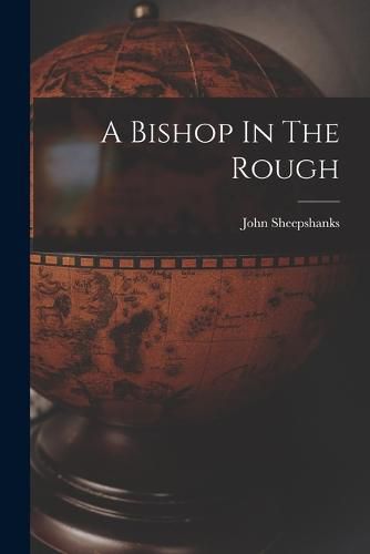 Cover image for A Bishop In The Rough