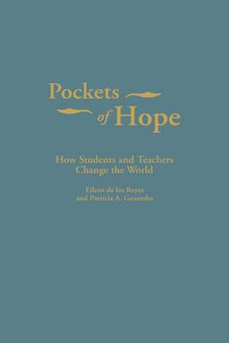 Pockets of Hope: How Students and Teachers Change the World