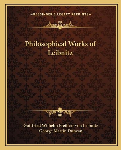 Cover image for Philosophical Works of Leibnitz