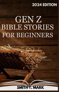 Cover image for Gen Z Bible Stories for Beginners