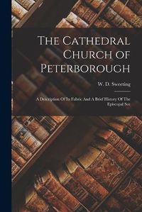 Cover image for The Cathedral Church of Peterborough