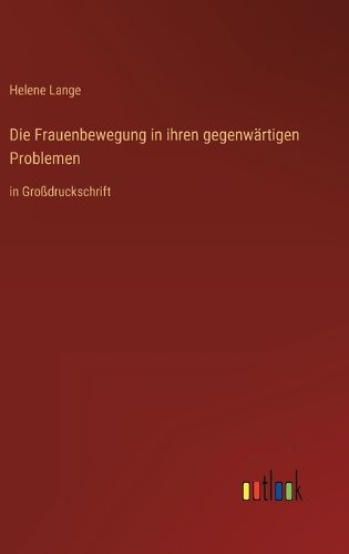 Cover image for Die Frauenbewegung in ihren gegenwaertigen Problemen