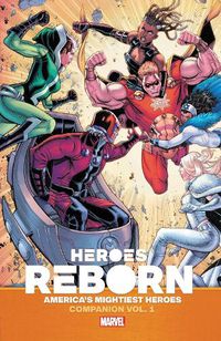 Cover image for Heroes Reborn: Earth's Mightiest Heroes Companion Vol. 1