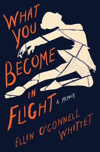 Cover image for What You Become In Flight: A Memoir