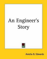 Cover image for An Engineer's Story