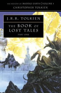 Cover image for The Book of Lost Tales 1
