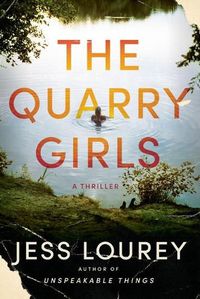 Cover image for The Quarry Girls: A Thriller