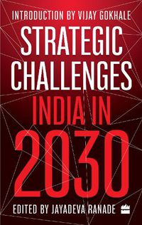 Cover image for Strategic Challenges: India in 2030