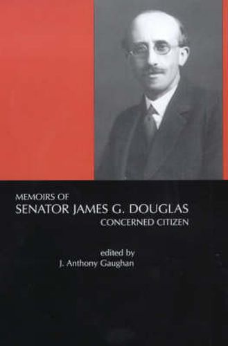 Cover image for Memoirs of Senator James G.Douglas (1887-1954): Concerned Citizen