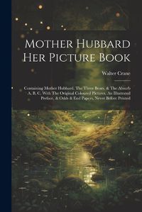 Cover image for Mother Hubbard Her Picture Book