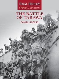 Cover image for The Battle of Tarawa: Naval History Special Edition