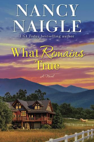 Cover image for What Remains True: A Novel