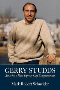 Cover image for Gerry Studds: America's First Openly Gay Congressman